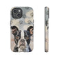 Boston Terrier Phone Case by Tough Cases (Apple iphone, Samsung galaxy, Google Pixel) Boston Terrier
